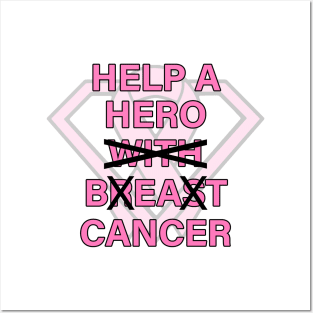 Help a Hero Beat Cancer Posters and Art